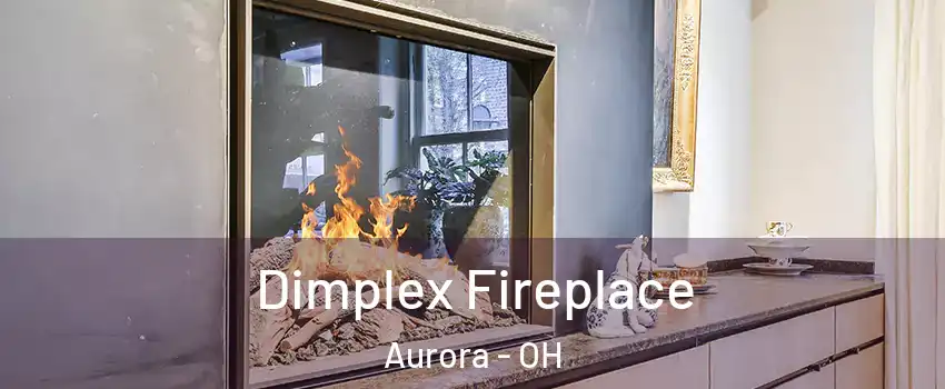  Dimplex Fireplace Aurora - OH